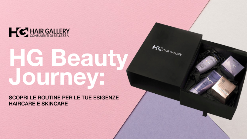 HG Beauty Journey: scopri le nuove routine