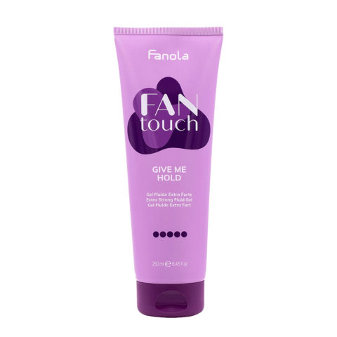 Fanola Fan Touch Give Me Hold 250ml - extra strong fluid gel